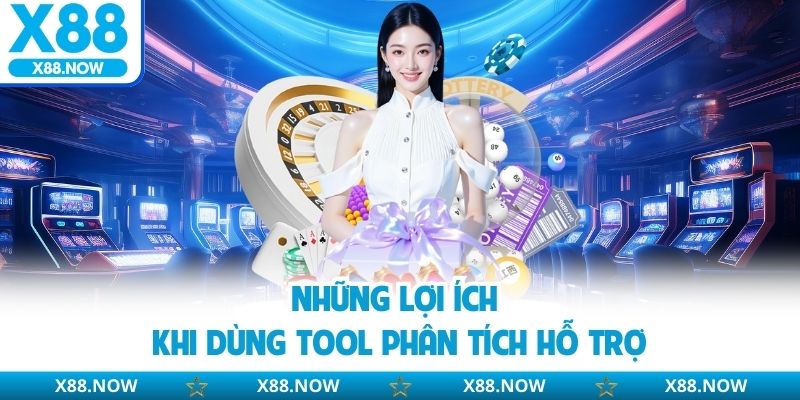 Những lợi ích khi dùng tool phân tích hỗ trợ
